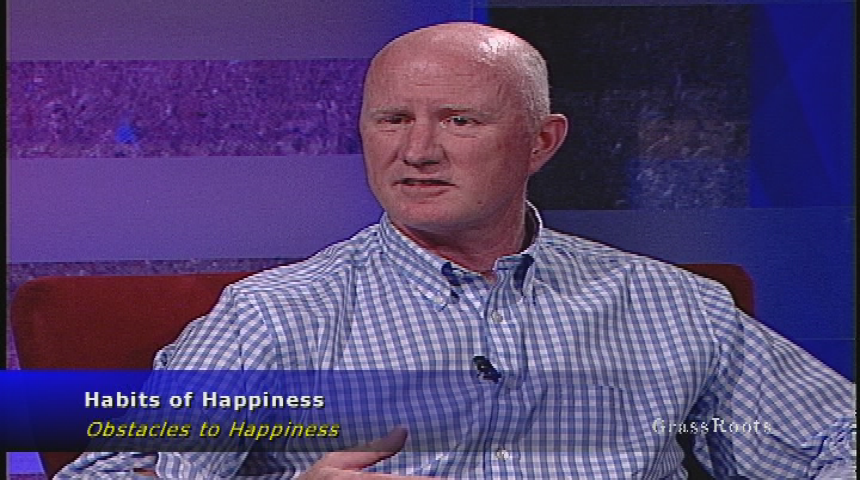 Habits of Happiness - "Obstacles to Happiness" with John Bruna, Laura Bartels, and Mark Molony