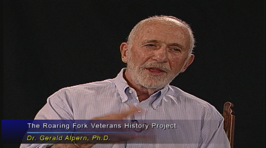 The Roaring Fork Veterans History Project in Association with the Library of Congress and Aspen Historical Society presents: Dr. Gerald Alpern, Ph.D., Clinical Psychologist and Korean War Vet