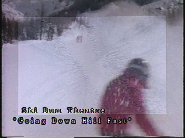 Thumbnail image for Ski Bum Theater - Going Downhill Fast
