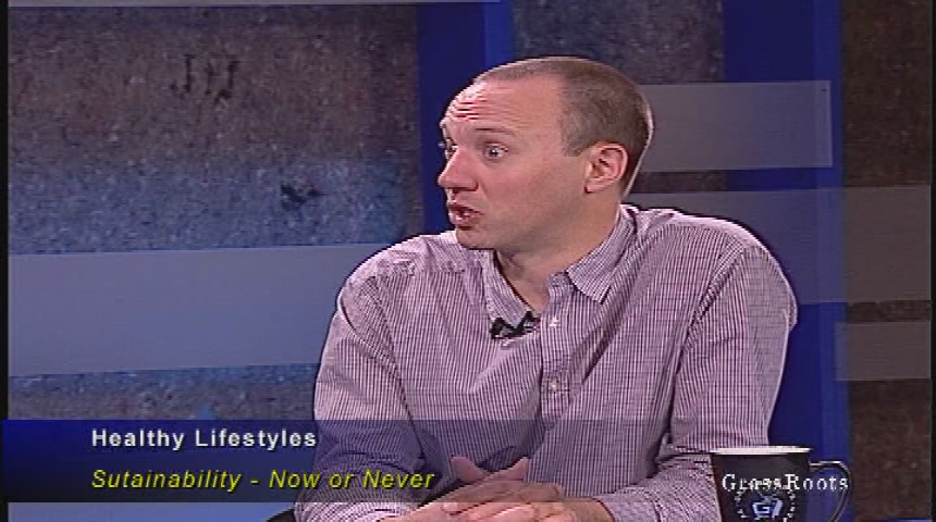 Thumbnail image for Healthy Lifestyles - "Sustainability - Now or Never" with Matt Hamilton and Host Dr. Tom Lankering