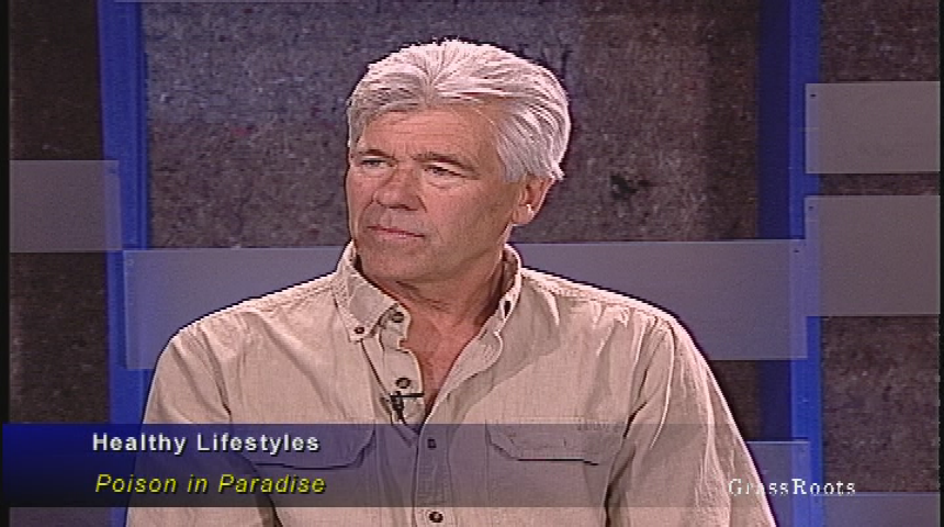 Thumbnail image for Healthy Lifestyles - "Poison In Paradise" with Dr. Tom Lankering and David Dawson